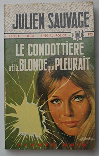 Couverture Le Condottire et la blonde qui pleurait