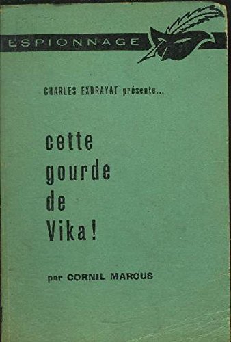 Couverture Cette gourde de Vika ! Librairie des Champs-Elyses - Le Masque