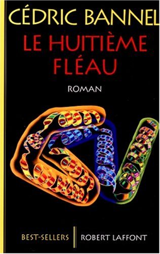 Couverture Le Huitime flau Robert Laffont