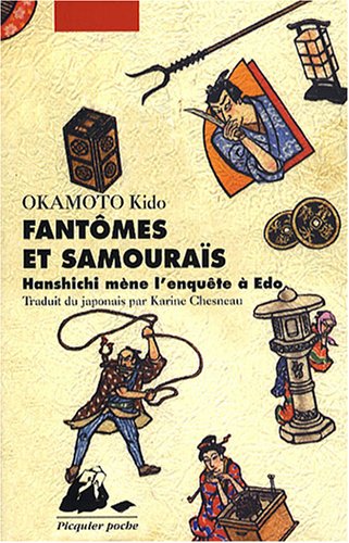 Couverture Fantmes et samouras : Hanshichi mne l'enqute  Edo