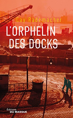 Couverture L'Orphelin des docks Librairie des Champs-Elyses - Le Masque