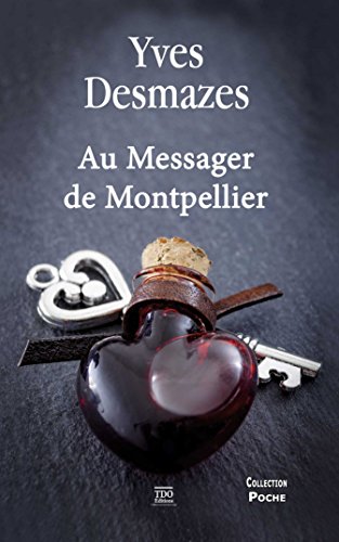 Couverture Au messager de Montpellier TDO Editions