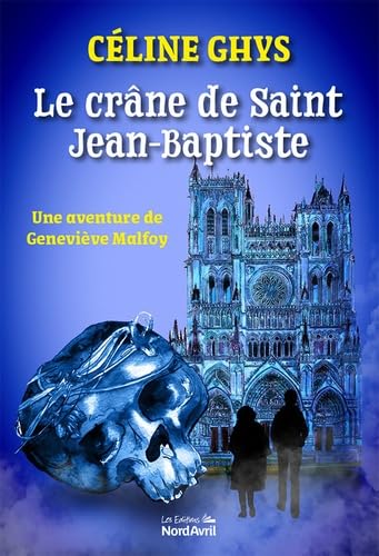 Couverture Le Crne de Saint Jean-Baptiste Les Editions Nord Avril