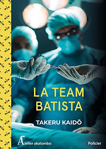 Couverture La Team Batista Atelier Akatombo