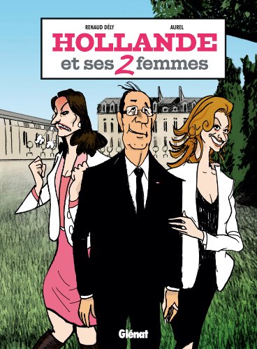 Couverture Hollande et ses 2 femmes  Glnat