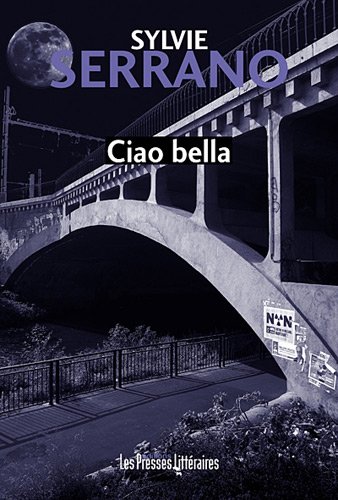 Couverture Ciao bella Edition Les Presses littraires