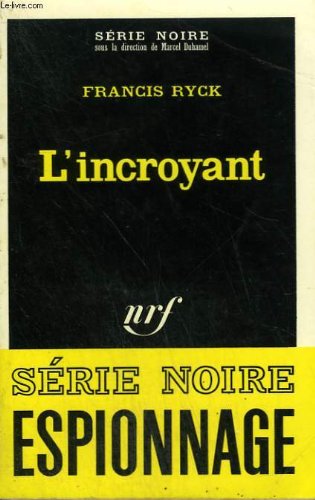 Couverture L'Incroyant Gallimard