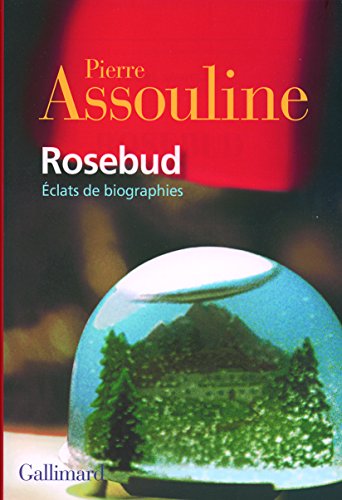 Couverture Rosebud : clats de biographies Gallimard