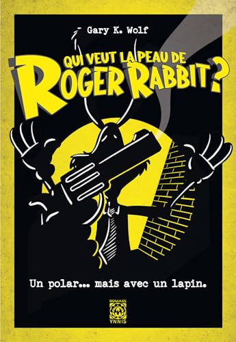 Couverture Qui veut la peau de Roger Rabbit ? Ynnis ditions