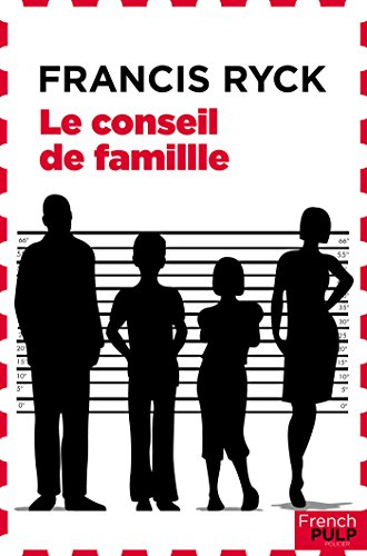 Couverture Le Conseil de famille French Pulp ditions