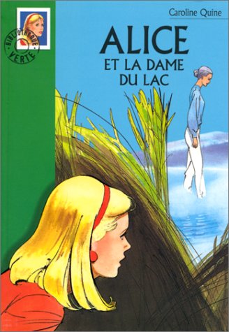 Couverture Alice et la Dame du lac Hachette Roman