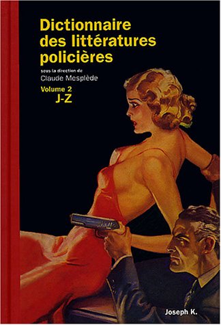 Couverture Dictionnaire des littratures policires, Tome 2 : J-Z