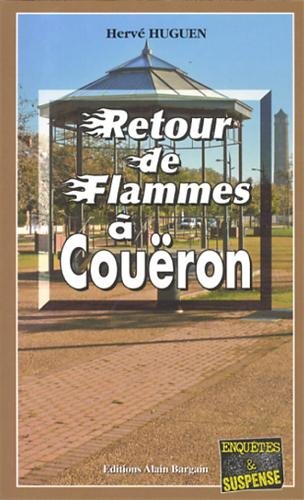 Couverture Retour de flammes  Couron Editions Alain Bargain