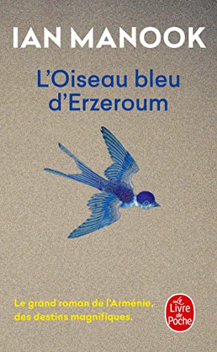 Couverture L'Oiseau bleu d'Erzeroum Livre de Poche