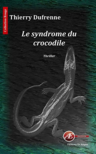 Couverture Le Syndrome du crocodile Ex Aequo