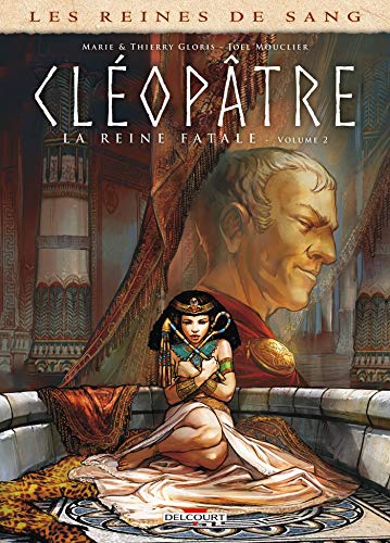 Couverture Cléopâtre, la Reine fatale volume 2