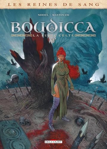 Couverture Les reines de sang - Boudicca, la furie celte volume 2 Delcourt