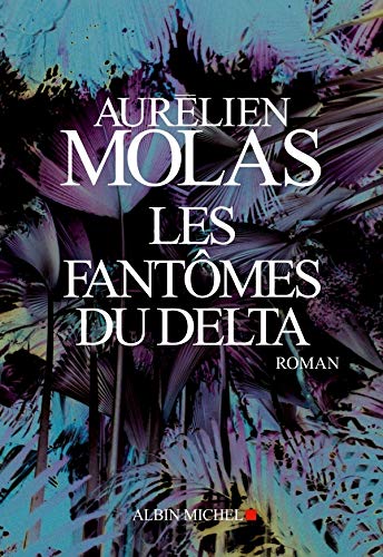 Couverture Les Fantmes du Delta Albin Michel