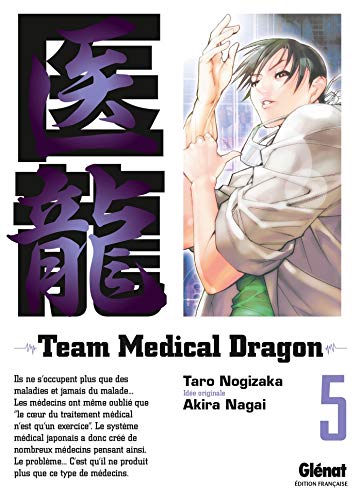 Couverture Team Medical Dragon tome 5 Glnat