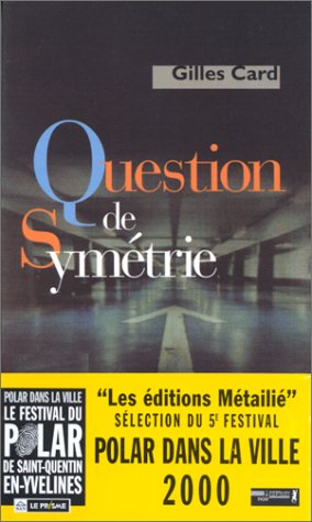 Couverture Question de symtrie Editions Mtaili
