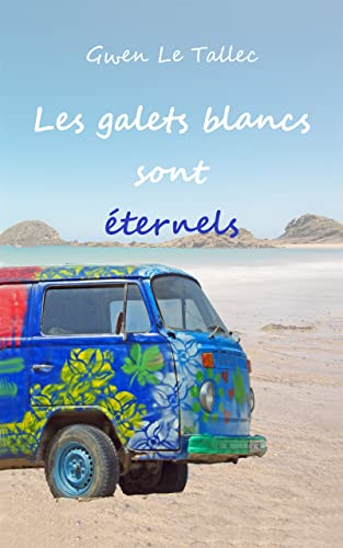 Couverture Les galets blancs sont ternels