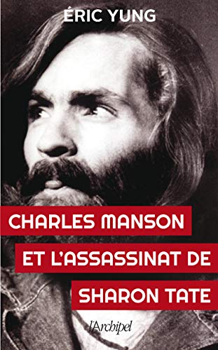 Couverture Charles Manson et l'assassinat de Sharon Tate