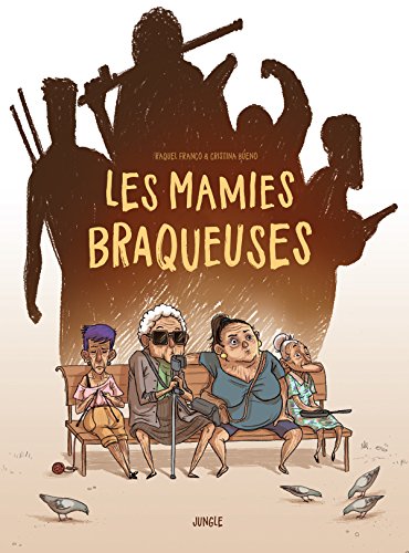 Couverture Les Mamies braqueuses JUNGLE EDITIONS