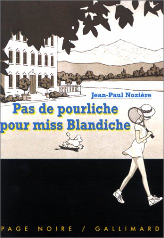 Couverture Pas de pourliche pour Miss Blandiche Gallimard
