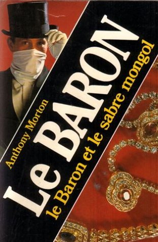 Couverture Le Baron et le sabre mongol Librairie des Champs-Elyses - Le Masque