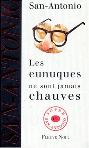 Couverture Les eunuques ne sont jamais chauves Fleuve Noir