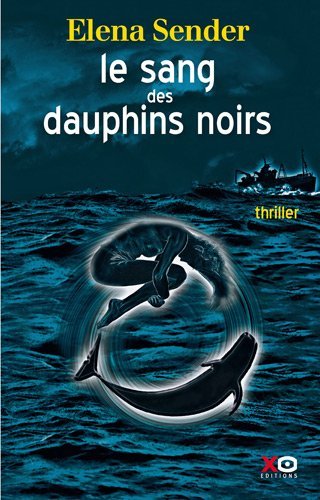 Couverture « Le Sang des dauphins noirs »