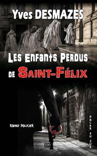Couverture Les Enfants perdus de Saint-Flix TDO Editions