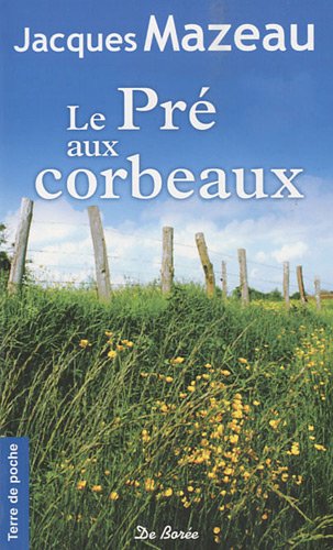 Couverture Le Pr aux corbeaux Editions De Bore