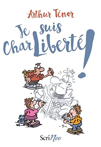 Couverture Je suis CharLibert ! Scrineo Editions