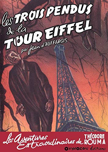 Couverture Les Trois Pendus de la Tour Eiffel OXYMORON ditions