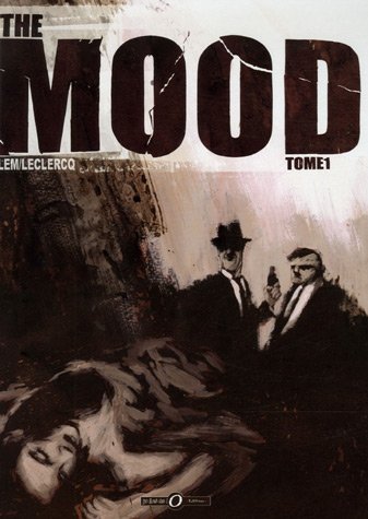 Couverture The Mood tome 1