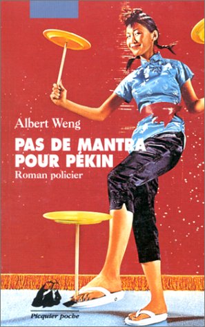 Couverture Pas de mantra pour Pkin Editions Philippe Picquier
