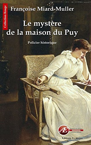 Couverture Le Mystre de la maison du Puy Editions Ex Aequo
