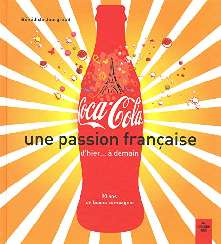 Couverture Coca Cola, une passion franaise