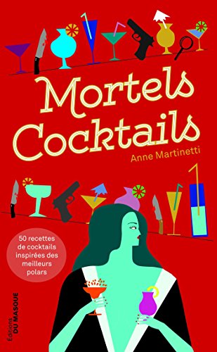 Couverture Mortels cocktails Librairie des Champs-Elyses - Le Masque