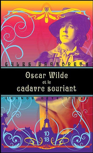 Couverture Oscar Wilde et le cadavre souriant 10/18