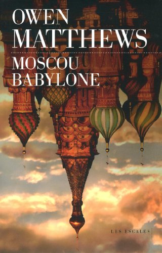 Couverture Moscou Babylone Editions Les Escales