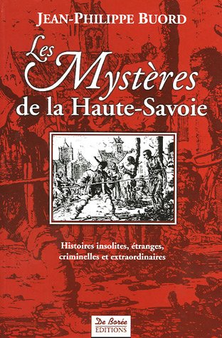 Couverture Les Mystres de la Haute-Savoie Editions De Bore