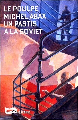 Couverture Un Pastis  la soviet