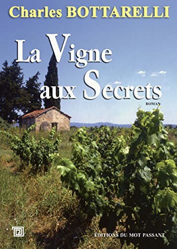 Couverture La Vigne aux secrets Editions du Mot Passant