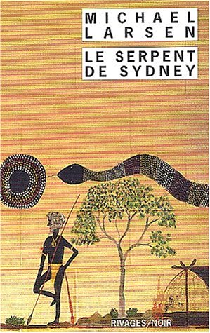 Couverture Le serpent de Sydney Rivages