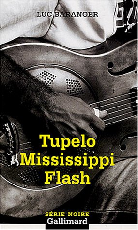 Couverture Tupelo Mississippi Flash Gallimard