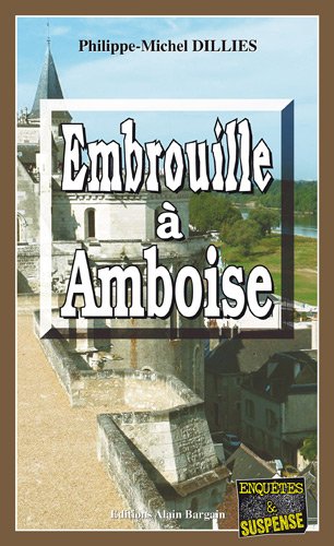Couverture Embrouille  Amboise Editions Alain Bargain