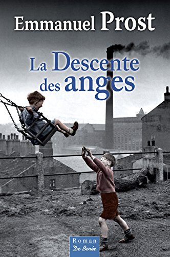 Couverture La descente des anges Editions De Bore