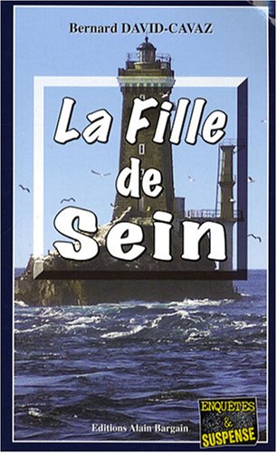Couverture La  Fille de Sein Editions Alain Bargain